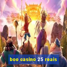 boo casino 25 reais